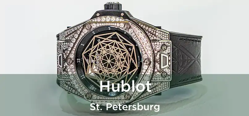 Hublot St. Petersburg