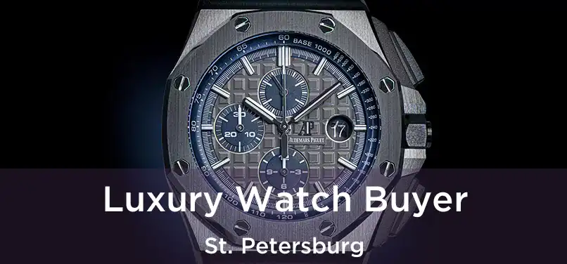 Luxury Watch Buyer St. Petersburg